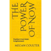 The Power Of Now: Practice It And Attain Enlightenment