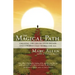 The Magical Path: Creating the Life of Your Dreams and a World That Works for All