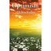 Optimism: A Philosophical Essay on Mental Attitude and the Discipline of Thought