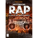 Historia del Rap: Cultura Hip Hop Y Música de Combate
