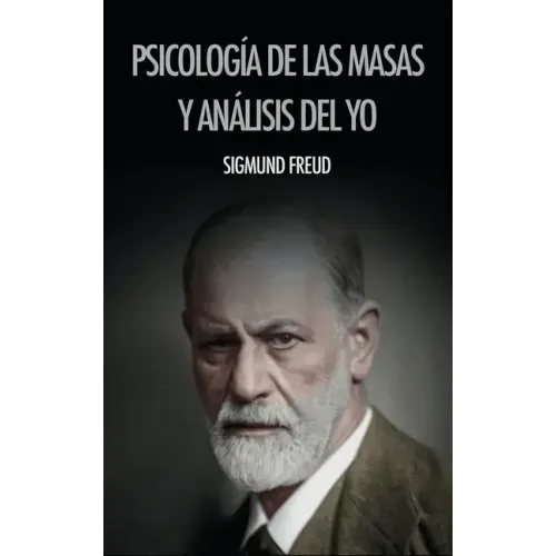 Psicología de las masas y análisis del yo