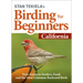 Stan Tekiela's Birding for Beginners: California: Your Guide to Feeders, Food, and the Most Common Backyard Birds