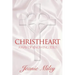 ChristHeart: A Way of Knowing Jesus