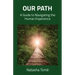 Our Path: A Guide to Navigating the Human Experience