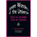 Seven Wonders of the Universe That You Probably Took for Granted