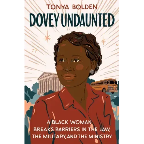 Dovey Undaunted: A Black Woman Breaks Barriers in the Law, the Military, and the Ministry