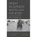 Desert, Wilderness, Wasteland, and Word: A New Essay by Jacques Ellul and Five Critical Engagements