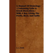 A Manual Of Etymology: Containing Latin & Greek Derivatives: With A Key, Giving The Prefix, Root, And Suffix