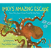 Inky's Amazing Escape: How a Very Smart Octopus Found His Way Home