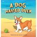 A Dog Named Duck