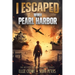 I Escaped WWII Pearl Harbor: A WW2 Book for Kids