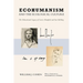 Ecohumanism and the Ecological Culture: The Educational Legacy of Lewis Mumford and Ian McHarg
