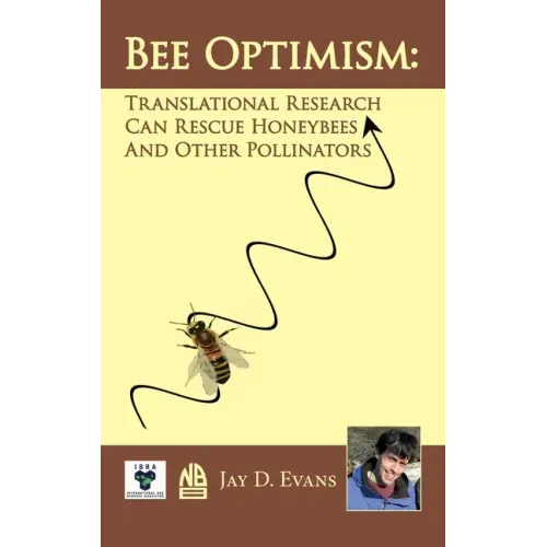 Bee Optimism: Translational Research Will Rescue Honeybees And Other Pollinators