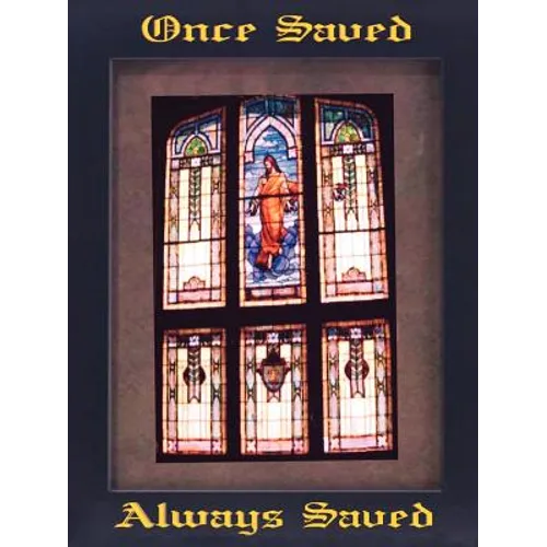 Once Saved, Always Saved - Paperback
