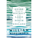 A Guide Through the District of the Lakes in the North of England;With a Description of the Scenery, For the Use of Tourists and Residents