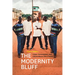 The Modernity Bluff: Crime, Consumption, and Citizenship in Côte d'Ivoire
