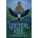 El Quetzal Azul: El Mundo Desde El Cielo