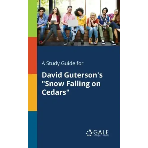 A Study Guide for David Guterson's "Snow Falling on Cedars"