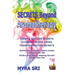 Secrets Beyond Aromatherapy: Chakra Healing Secrets, Etheric Colour Codes, Transformation Secrets: Behind the Invisible Etheric Codes of Essential Oil