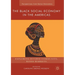 The Black Social Economy in the Americas: Exploring Diverse Community-Based Markets