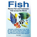 Fish: Marine Fish and Freshwater Fish Across the World: Information on Different Types of Fish: The Big Fish, Shark, Dog Fis