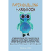 Paper Quilling Handbook: A Beginners Guide for Learning How to Handcraft Stylish Paper Quilling Pattern Designs With Quilling Instructions, Too