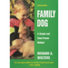 Family Dog: A Simple and Time-Proven Method, Revised Edition