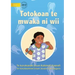 Ways to Avoid Tooth Decay - Totokoan te mwaka ni wii (Te Kiribati)
