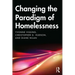 Changing the Paradigm of Homelessness