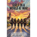 Girls in a World at War