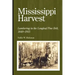 Mississippi Harvest: Lumbering in the Longleaf Pine Belt, 1840-1915