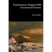 Frankenstein: Original 1818 Uncensored Version
