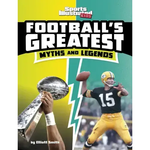 Football's Greatest Myths and Legends