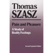 Pain and Pleasure: A Study of Bodily Feelings, Second Expanded Edition