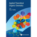 Applied Theoretical Organic Chemistry