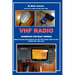 VHF Radio Handbook for Boat Owners: Speak securely and properly over the VHF Marine Radio for boat owners and your crew