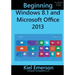 Beginning Windows 8.1 and Microsoft Office 2013