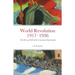 World Revolution 1917-1936: The Rise and Fall of the Communist International