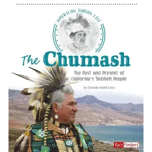 The Chumash: The Past and Present of California's Seashell People