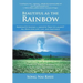 Beautiful as the Rainbow: Nashimoto Masako, a Japanese Princess Against All Odds for Love, Life, and Happiness