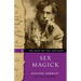 The Best of the Equinox, Sex Magick: Volume III