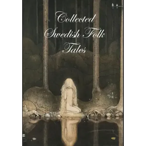 Collected Swedish Folk Tales