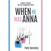 When He Was Anna: A Mom's Journey Into the Transgender World