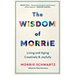 The Wisdom of Morrie: Living and Aging Creatively and Joyfully