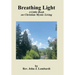 Breathing Light: A Little Book on Christian Mystic Living