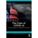 The Color of Covid-19: The Racial Inequality of Marginalized Communities