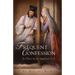 Frequent Confession: Its Place in the Spiritual Life