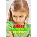 Anger Managerment for Kids: Perfect Gift for Holiday