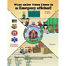 What to Do When There Is an Emergency at School!: A Story for Preparing Children in Schools for Emergencies and Drills, with A.L.i.C.E. Procedures Inc