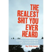 The Realest Shit You Ever Heard: Turning a Troubled Mind Into a Satisfied Mind